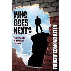 (英文圖書) Who Goes Next?: True Stories of Exciting Escapes 平裝版, Wildside Press, 英文