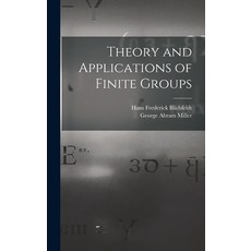 (英文圖書) Theory and Applications of Finite Groups 精裝版, Legare Street Press, 英文
