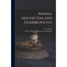 (英文圖書) Animal Magnetism and Homoeopathy 平裝版, Legare Street Press, 英文