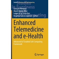 (英文圖書) Enhanced Telemedicine and E-Health: Advanced Iot Enabled Soft Computing Framework 精裝版, Springer, 英文