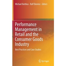 (英文圖書) Performance Management in Retail and the Consumer Goods Industry: Best Practices and Case Stu... 精裝版, Springer, 英文