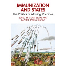 (英文圖書) Immunization and States: The Politics of Making Vaccines 平裝版, Routledge, 英文