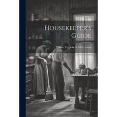 (英文圖書) Housekeeper's Guide 平裝版, Legare Street Press, 英文