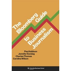 (英文圖書) The Bloomberg Guide to Business Journalism 精裝版, Columbia Business School Pu..., 英文