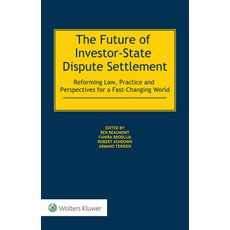 (英文圖書) The Future of Investor-State Dispute Settlement: Reforming Law Practice and Pe... 精裝版, Kluwer Law International, 英文