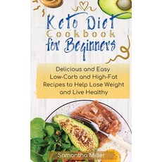 (英文圖書) Keto Diet Cookbook for Beginners: Delicious and Easy Low-Carb and High-Fat Recipes to Help Lo... 精裝版, Book and C., 英文