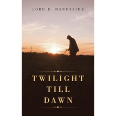 Twilight Till Dawn 平裝版, Authorhouse UK, 英文