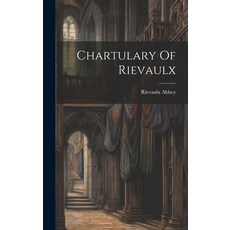 (英文圖書) Chartulary Of Rievaulx 精裝版, Legare Street Press, 英文