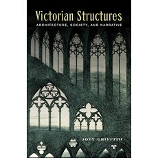 (英文圖書) Victorian Structures: Architecture Society and Narrative 精裝版, State University of New Yor..., 英文