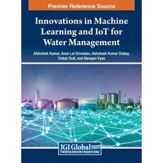 (英文圖書) Innovations in Machine Learning and IoT for Water Management 精裝版, IGI Global, 英文