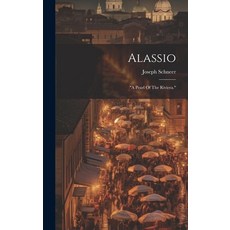 (英文圖書) Alassio: "a Pearl Of The Riviera." 精裝版, Legare Street Press, 英文