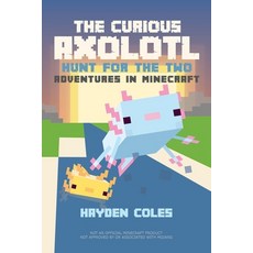 (英文圖書)The Curious Axolotl: Hunt for the Two: Adventures in Minecraft 平裝版, Dougy Press, 英文