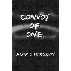 (英文圖書) Convoy of One 平裝版, Independently Published, 英文