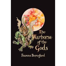 (英文圖書) The Warhorse of the Gods 平裝版, Xlibris UK, 英文