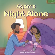 (英文圖書)Agam's Night Alone: A story about a little girl named Agam who endeavors to sle... 平裝版, Independently Published, 英文