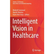 (英文圖書) Intelligent Vision in Healthcare 精裝版, Springer, 英文