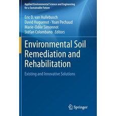 Environmental Remediation and Rehabilitation: Existing and Innovative Solutions 平裝版, Springer, 英文
