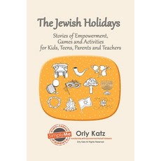 (英文圖書) The Jewish Holidays: Stories of Empowerment Activities and Games for Teachers and Parents 平裝版, Createspace Independent Pub..., 英文