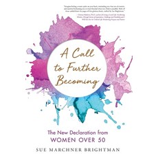 A Call to Further Becoming: The New Declaration from Women Over 50 精裝版, Houndstooth Press, 英文