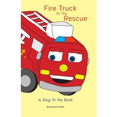 (英文圖書)Fire Truck To The Rescue: A Sing To Me Book 平裝版, Createspace Independent Pub..., 英文