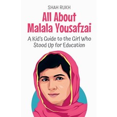 (英文圖書)All About Malala Yousafzai: A Kid's Guide to the Girl Who Stood Up for Education 平裝版, Shah Rukh, 英文