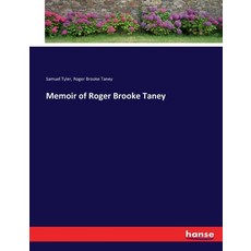 (英文圖書) Memoir of Roger Brooke Taney 平裝版, Hansebooks, 英文