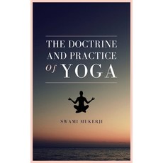 The doctrine and practice of Yoga 精裝版, Fv Editions, 英文