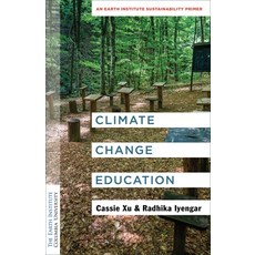 (英文圖書) Climate Change Education: An Earth Institute Sustainability Primer 精裝版, Columbia University Press, 英文