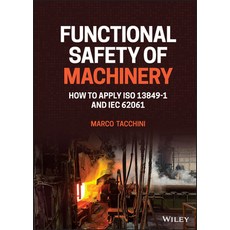 (英文圖書) Functional Safety of Machinery: How to Apply ISO 13849-1 and Iec 62061 精裝版, Wiley, 英文