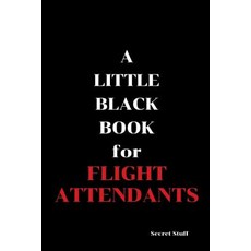 (英文圖書) A Little Black Book: For Flight Attendants 平裝版, Independently Published, 英文
