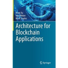 Architecture for Blockchain Applications:, Springer, 英文, 精裝版