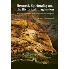 (英文圖書) Hermetic Spirituality and the Historical Imagination: Altered States of Knowledge in Late Ant... 精裝版, Cambridge University Press, 英文