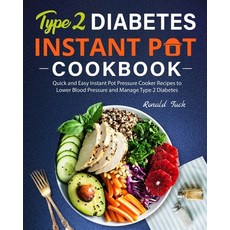 (英文圖書) Type 2 Diabetes Instant Pot Cookbook: Quick and Easy Instant Pot Pressure Cooker Recipes to L... 平裝版, Independently Published, 英文