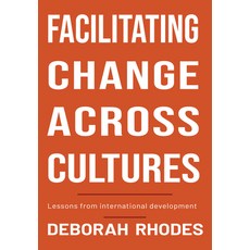 (英文圖書) Facilitating Change Across Cultures: Lessons from International Development 精裝版, Practical Action Publishing, 英文