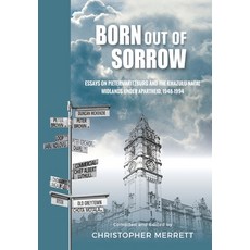 (英文圖書) Born out of Sorrow: Essays on Pietermaritzburg and the KwaZulu-Natal Midlands under Apartheid... 平裝版, Natal Society Foundation, 英文