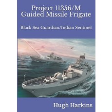 (英文圖書) Project 11356/M Guided Missile Frigate: Black Sea Guardian/Indian Sentinel 平裝版, Centurion Publishing, 英文