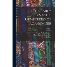 (英文書) The Early Dynastic Cemeteries of Naga-ed-Dêr; Volume 1 精裝版, Legare Street Press, 英文