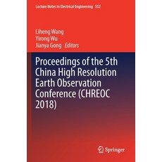 (英文圖書) Proceedings of the 5th China High Resolution Earth Observation Conference (Chreoc 2018) 平裝版, Springer, 英文