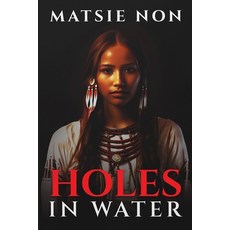 (英文圖書) Holes in Water 平裝版, Matsie Non, 英文