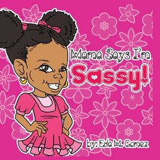 (英文圖書)Mama Says I'm Sassy 平裝版, Independently Published, 英文