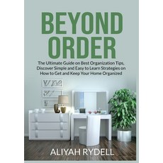 (英文圖書) Beyond Order: The Ultimate Guide on Best Organization Tips Discover Simple and Easy to Learn... 平裝版, Zen Mastery Srl, 英文