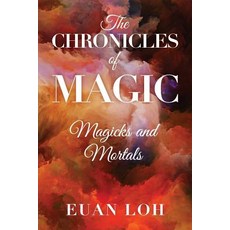 (英文圖書)The Chronicles of Magic Magicks and Mortals 平裝版, Independently Published, 英文