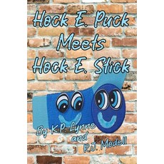 (英文圖書)Hock E. Puck Meets Hock E. Stick 平裝版, Score Great Goals Publishing, 英文