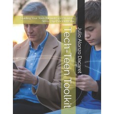 (英文圖書)Tech-Teen Toolkit: Guiding Your Teen through Screen Time Stress and Social Media 平裝版, Independently Published, 英文
