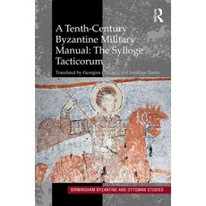 (英文圖書) A Tenth-Century Byzantine Military Manual: The Sylloge Tacticorum 精裝版, Routledge, 英文