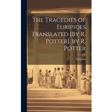 (英文圖書) The Tragedies of Euripides Translated [By R. Potter]. by R. Potter 精裝版, Legare Street Press, 英文