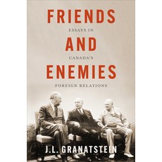 (英文圖書) Friends and Enemies: Essays in Canada's Foreign Relations 精裝版, University of Toronto Press, 英文