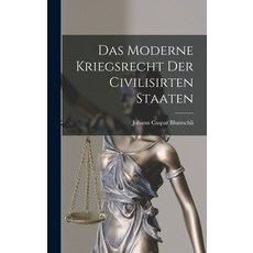 (英文圖書) Das Moderne Kriegsrecht der Civilisirten Staaten 精裝版, Legare Street Press, 英文