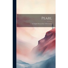 (英文圖書) Pearl: An English Poem of the 14Th Century 精裝版, Legare Street Press, 英文