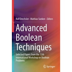 Advanced Boolean Techniques: Selected Papers from the 13th International Workshop on Boolean Problems 平裝版, Springer, 英文